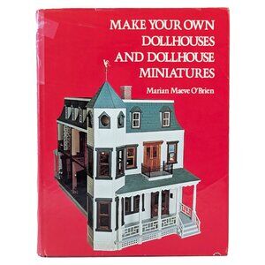 VINTAGE CRAFT BOOK Make Your Own Dollhouses & Dollhouse Miniatures red hardback